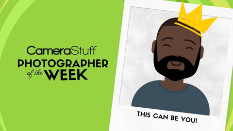 Get Featured as CameraStuff Photographer of the Week